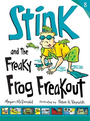 cover image of Stink and the Freaky Frog Freakout